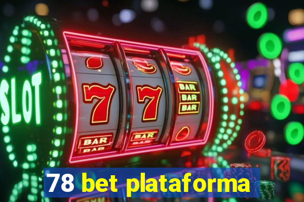 78 bet plataforma